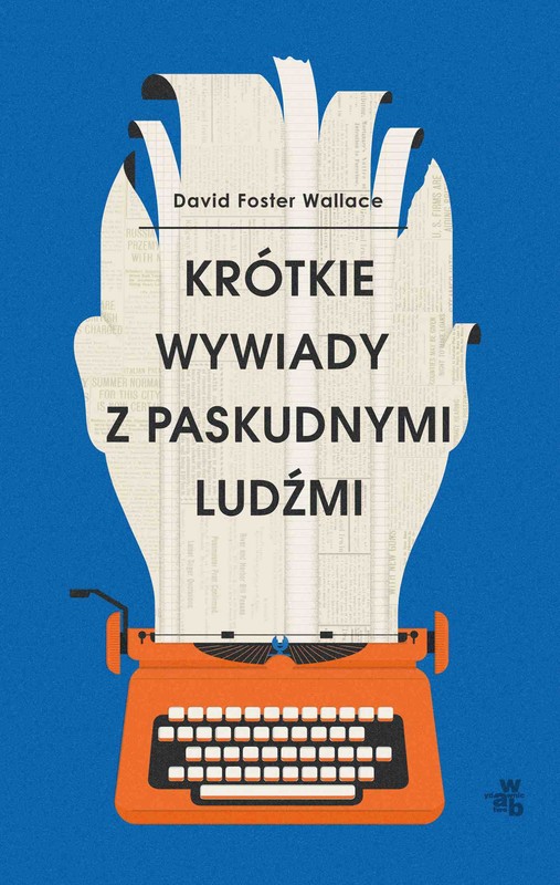 okładka Krótkie wywiady z paskudnymi ludźmi ebook | epub, mobi | David Foster Wallace