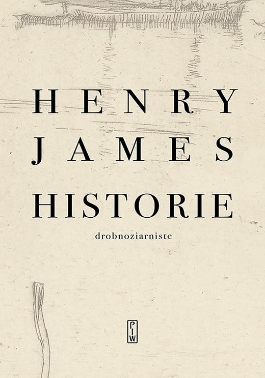 okładka Historie drobnoziarniste ebook | epub, mobi | Henry James