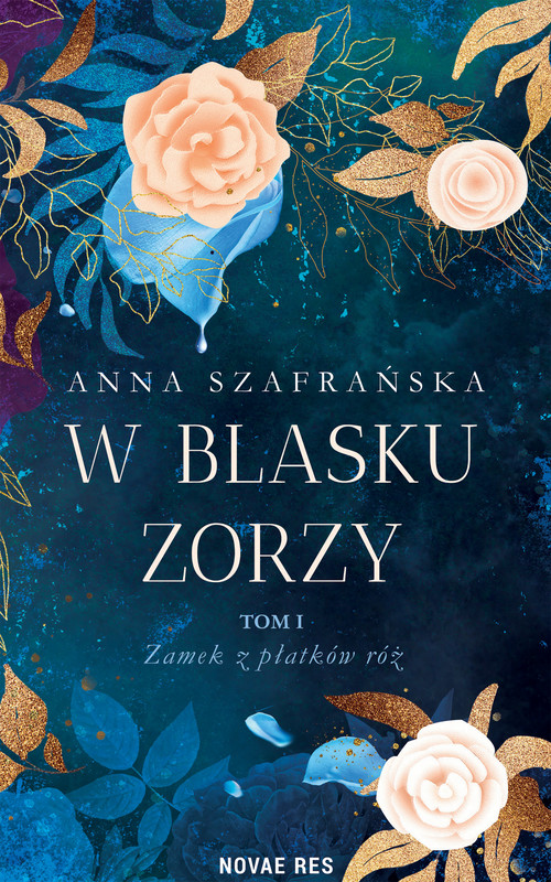 okładka W blasku zorzy. Tom I. ebook | epub, mobi | Anna Szafrańska