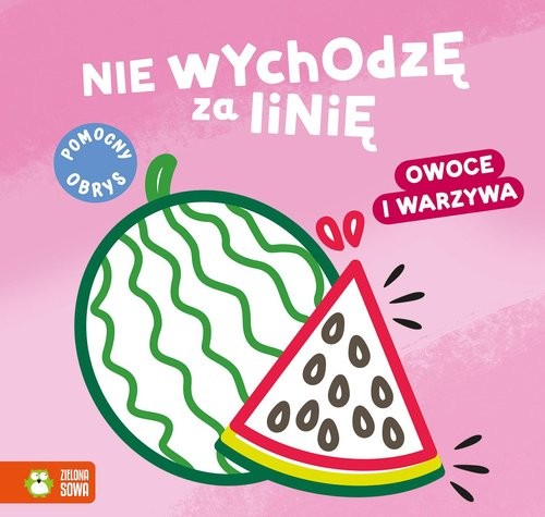 okładka Nie wychodzę za linię. Owoce i warzywa książka