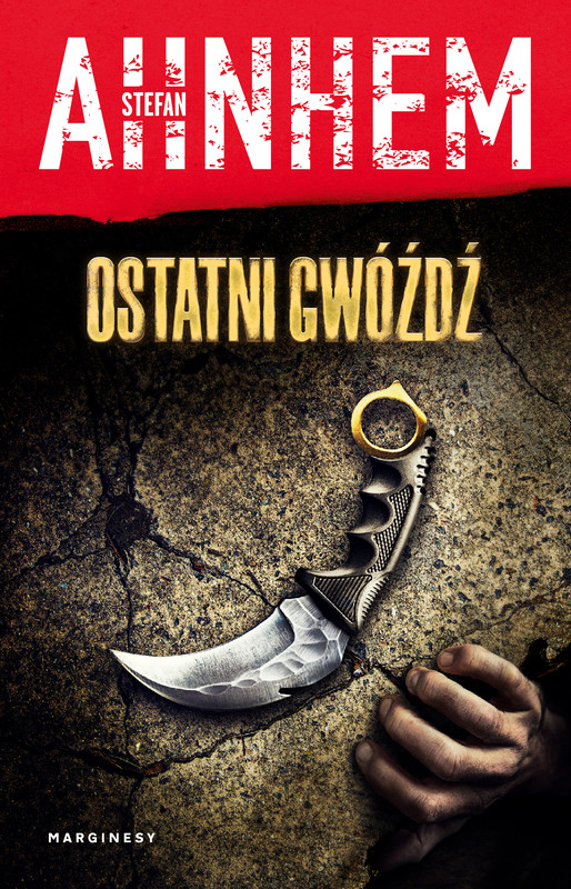 okładka Ostatni gwóźdź ebook | epub, mobi | Stefan Ahnhem