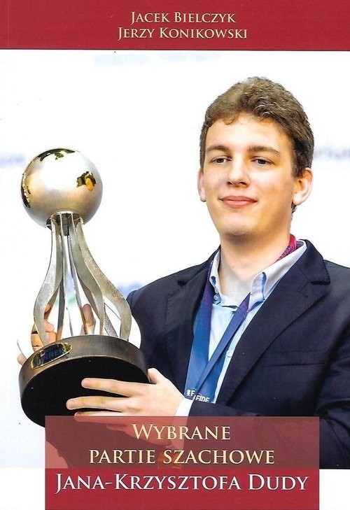 okładka Wybrane partie szachowe Jana Krzysztofa Dudy NW / Penelopa książka | Bielczyk Jacek, Jerzy Konikowski