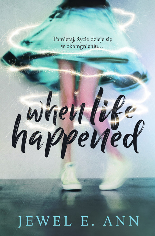 okładka When Life Happened ebook | epub, mobi | Jewel E. Ann