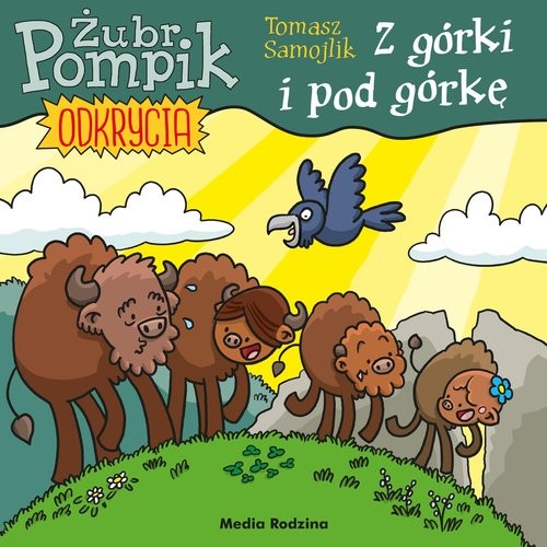 okładka Żubr Pompik. Odkrycia (3) Z górki i pod górkę książka | Samojlik Tomasz