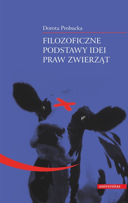 okładka Filozoficzne podstawy idei praw zwierząt ebook | pdf | Probucka Dorota