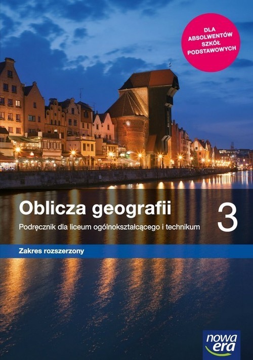 okładka Oblicza geografii 3 Podręcznik Zakres rozszerzony Szkoła ponadpodstawowa książka | Świtoniak Marcin, Wieczorek Teresa, Roman Malarz