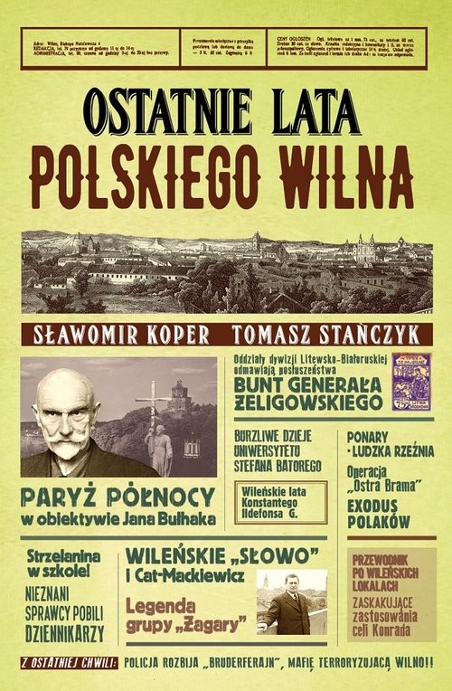 okładka Ostatnie lata polskiego Wilna książka | Sławomir Koper, Tomasz Stańczyk