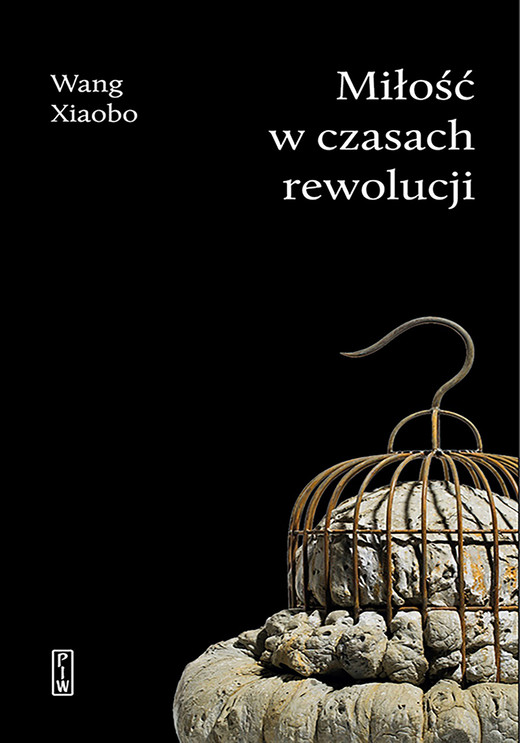 okładka Miłość w czasach rewolucji ebook | epub, mobi | Xiaobo Wang