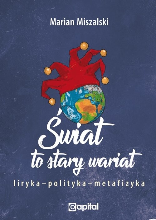 okładka Świat to stary wariat książka | Marian Miszalski