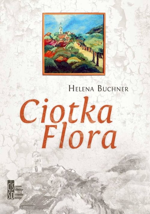 okładka Ciotka Flora książka | Helena Buchner