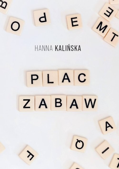 okładka Plac zabaw książka | Hanna Kalińska