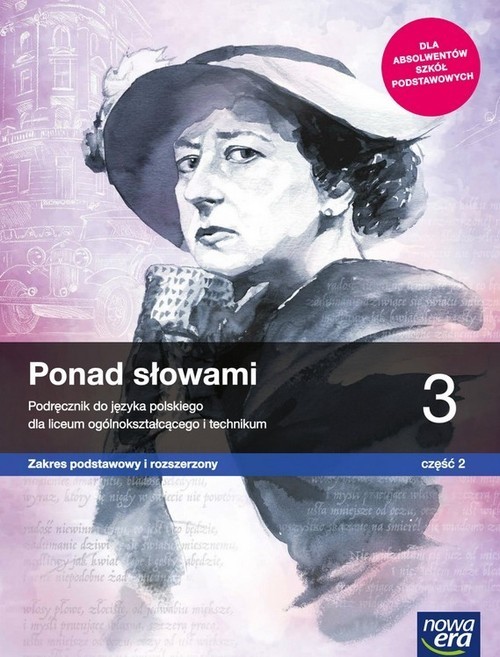 okładka Ponad słowami 3 Podręcznik Część 2 Zakres podstawowy i rozszerzony - Szkoła ponadpodstawowa książka | Joanna Kościerzyńska, Anna Cisowska, Matecka Małgorzata