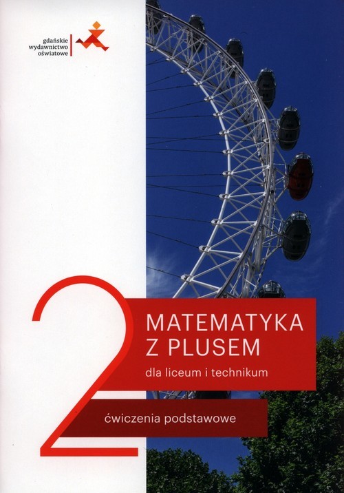 okładka Matematyka z plusem2 Ćwiczenia podstawowe Szkoła ponadpodstawowa książka | Małgorzata Dobrowolska, Marcin Karpiński, Lech Jacek