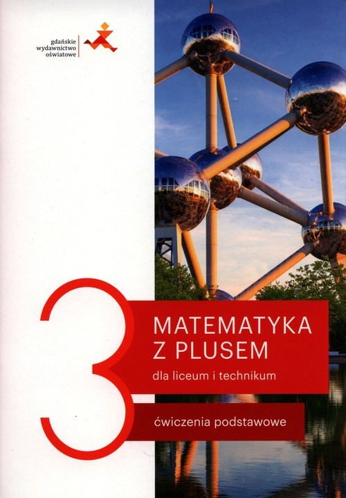 okładka Matematyka z plusem 3 Ćwiczenia podstawowe Szkoła ponadpodstawowa książka | Małgorzata Dobrowolska, Marcin Karpiński, Lech Jacek
