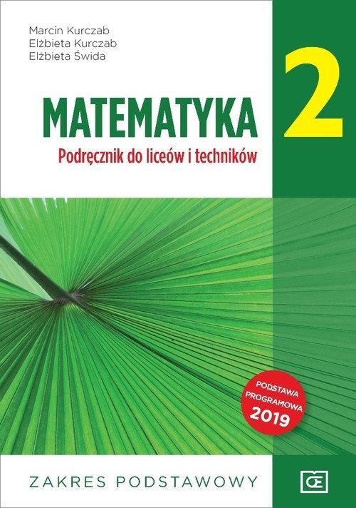 okładka Matematyka 2 Podręcznik Zakres podstawowy Szkoła ponadpodstawowa książka | Marcin Kurczab, Elżbieta Kurczab, Elżbieta Świda