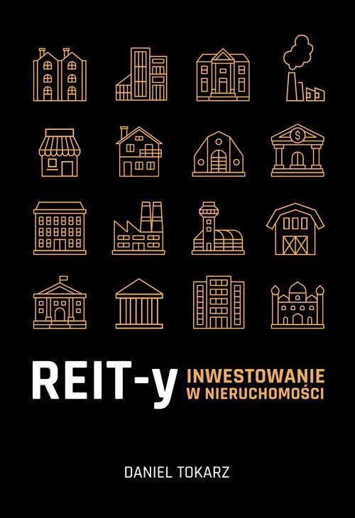 okładka REIT-y. Inwestowanie w nieruchomości ebook | epub, mobi | Daniel Tokarz