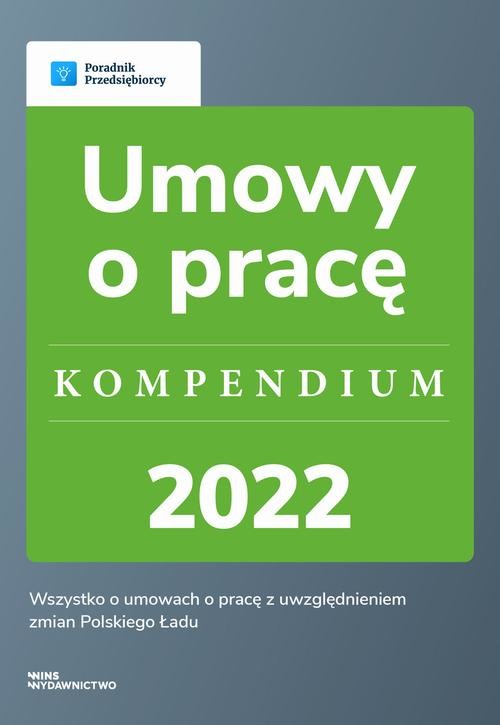 okładka Umowy o pracę - kompendium 2022 ebook | pdf | Katarzyna Dorociak, Agnieszka Walczyńska