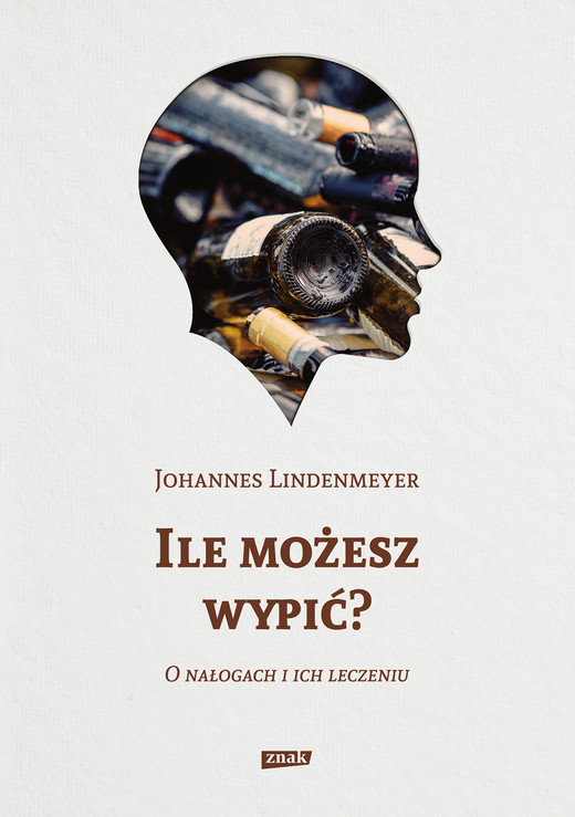 okładka Ile możesz wypić? O nałogach i ich leczeniu ebook | epub, mobi | Johannes Lindenmeyer