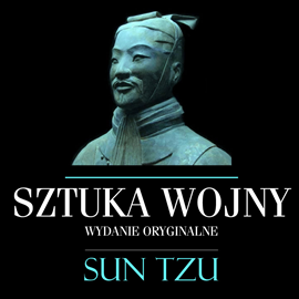 okładka Sztuka wojny. Wydanie oryginalne. Bez komentarzy audiobook | MP3 | Tzu Sun