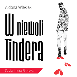 okładka W niewoli Tindera audiobook | MP3 | Aldona Wleklak