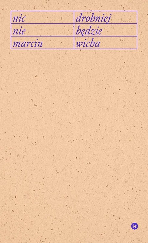 okładka Nic drobniej nie będzie książka | Marcin Wicha