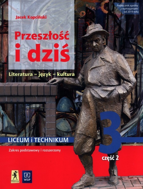 okładka Przeszłość i dziś 3 Podręcznik Część 2 Zakres podstawowy i rozszerzony Szkoła ponadpodstawowa książka | Jacek Kopciński