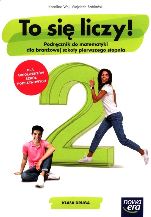 okładka To się liczy! 2 Matematyka Podręcznik Branżowa szkoła I stopnia książka | Karolina Wej, Wojciech Babiański