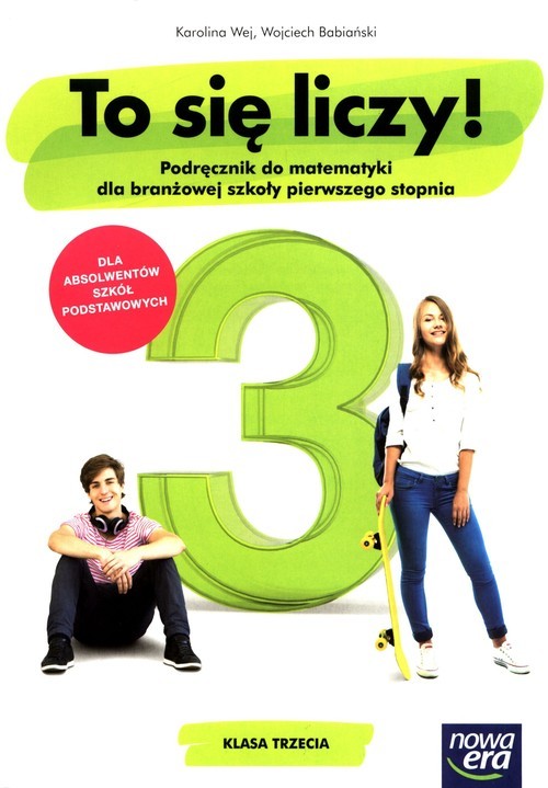 okładka To się liczy! 3 Matematyka Podręcznik Branżowa szkoła I stopnia książka | Karolina Wej, Wojciech Babiański