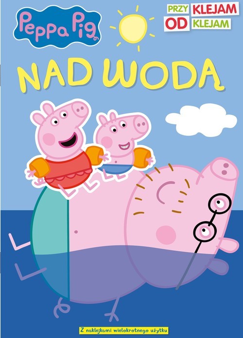 okładka Peppa Pig Przyklejam Odklejam Nad wodą książka