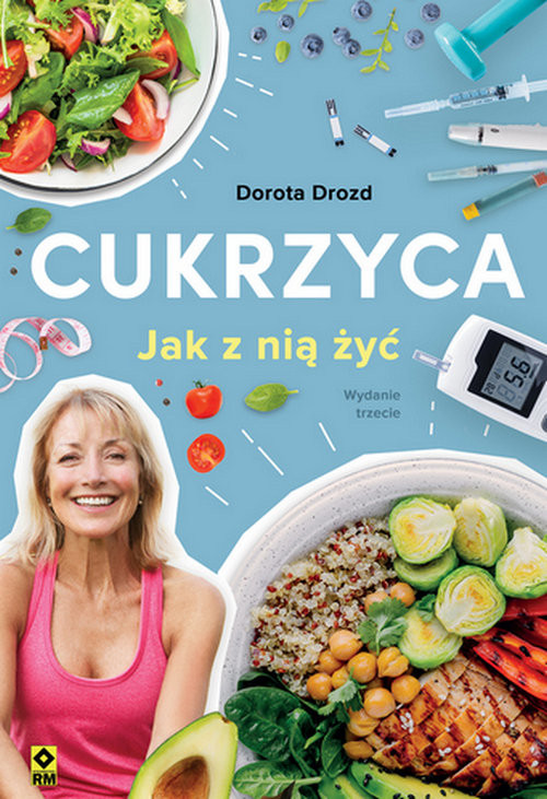 okładka Cukrzyca Jak z nią żyć książka | Dorota Drozd