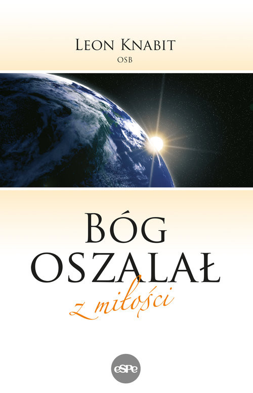 okładka Bóg oszalał z miłości książka | Leon Knabit