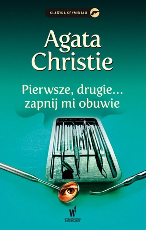 okładka Pierwsze, drugie... zapnij mi obuwie książka | Agata Christie