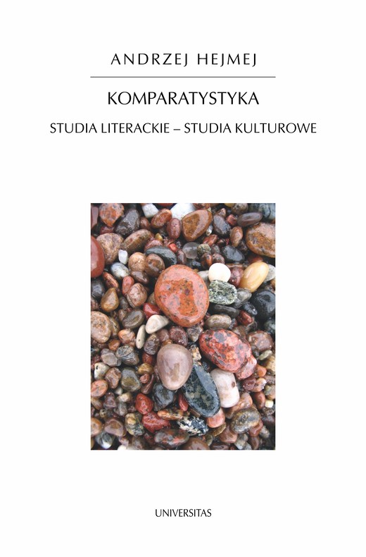 okładka Komparatystyka. Studia literackie – studia kulturowe ebook | pdf | Andrzej Hejmej