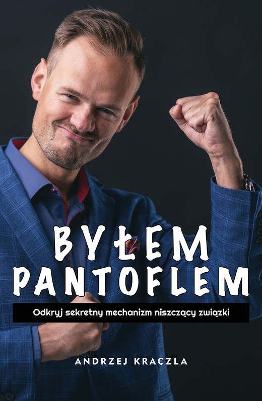 okładka Byłem pantoflem ebook | epub, mobi | Andrzej Kraczla