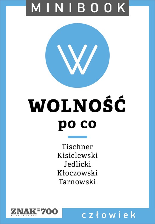 okładka Wolność [po co]. Minibook ebook | epub, mobi | Opracowania Zbiorowe