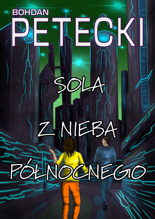 okładka Sola z nieba północnego ebook | epub, mobi, pdf | Bohdan Petecki