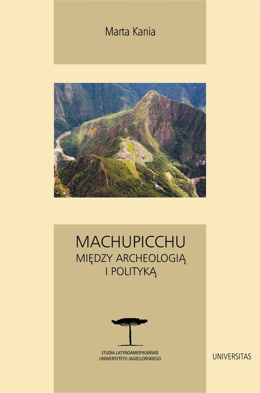 okładka Machupicchu. Między archeologią i polityką ebook | epub, mobi, pdf | Marta Kania