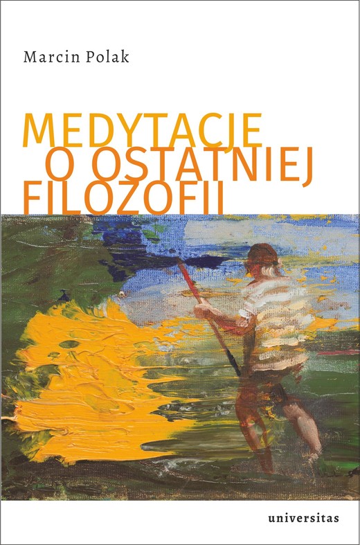 okładka Medytacje o ostatniej filozofii ebook | pdf | Polak Marcin