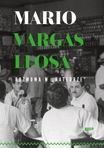 okładka Rozmowa w "Katedrze" (2022)
 książka | Mario Vargas Llosa