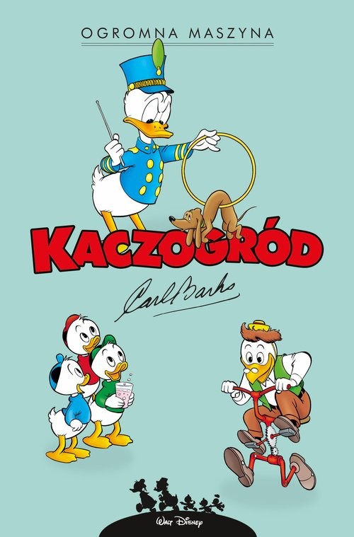 okładka Kaczogród. Ogromna maszyna i inne historie z lat 1959–1960 książka | Carl Barks