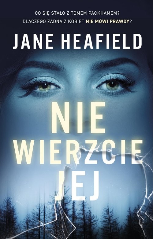 okładka Nie wierzcie jej książka | Jane Heafield