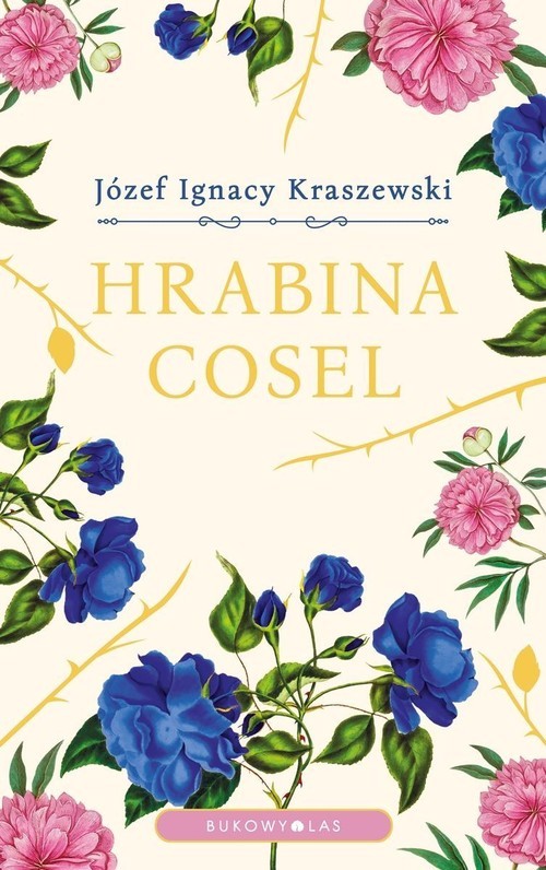 okładka Hrabina Cosel książka | Józef Ignacy Kraszewski