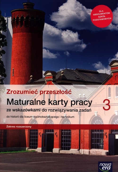 okładka Zrozumieć przeszłość 3 Maturalne karty pracy Zakres rozszerzony Szkoła ponadpodstawowa książka | Kowalczyk WłodzimierzK., Śniegocki Robert