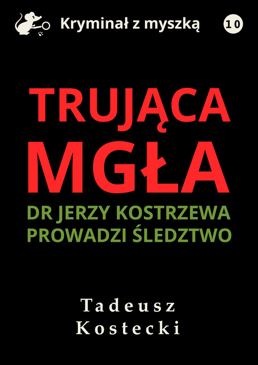 okładka Trująca mgła ebook | epub, mobi, pdf | Tadeusz Kostecki