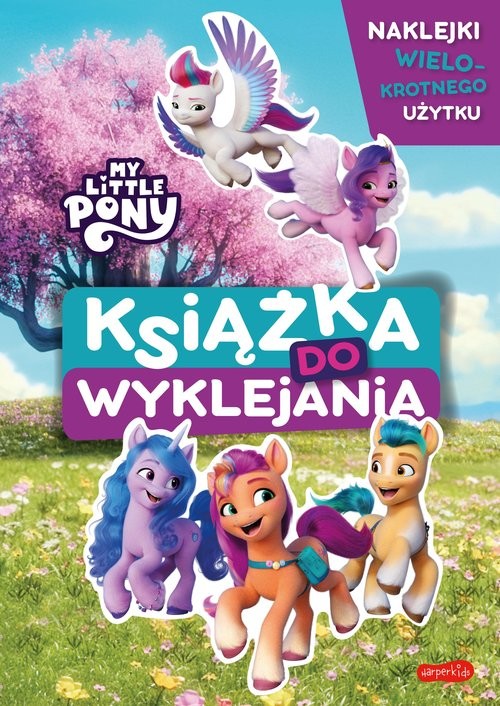 okładka My Little Pony Nowe pokolenie Książka do wyklejania książka | Beata Żmichowska