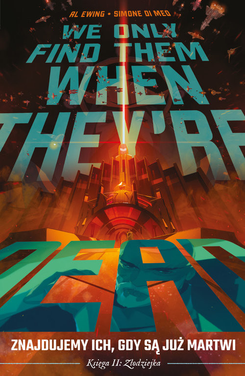 okładka Znajdujemy ich gdy są już martwi Tom 2 Złodziejka książka | Ewing Al, Di MeoSimone