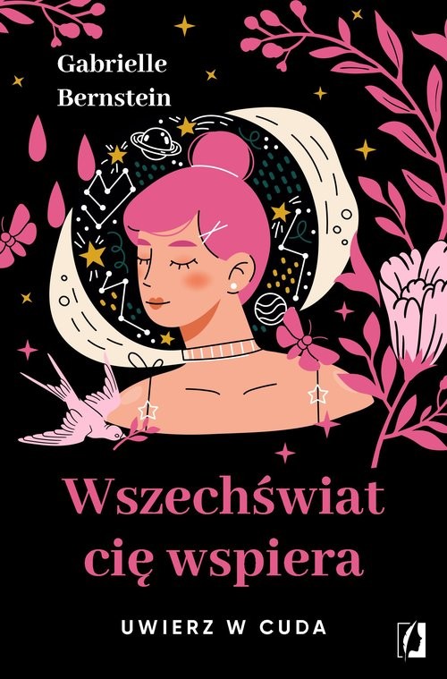 okładka Wszechświat cię wspiera Uwierz w cuda książka | Gabrielle Bernstein