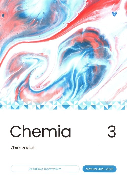 okładka Chemia Zbiór zadań matura 2023-2025 Tom 3 książka | Justyna Mieszkowicz, Lompart Grażyna, Wróblewska Maria, Męcik Małgorzata, Matras Konrad, Cordi Kinga
