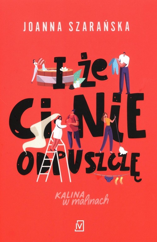 okładka I że ci nie odpuszczę książka | Joanna Szarańska