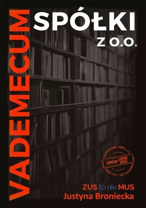 okładka Vademecum spółki z o. o. Edycja lipiec 2022 książka | Justyna Broniecka